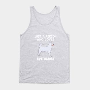 Just a person who loves KINTAMANI Tank Top